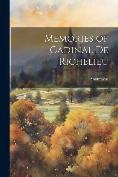 Produktbild: Memories of Cadinal de Richelieu