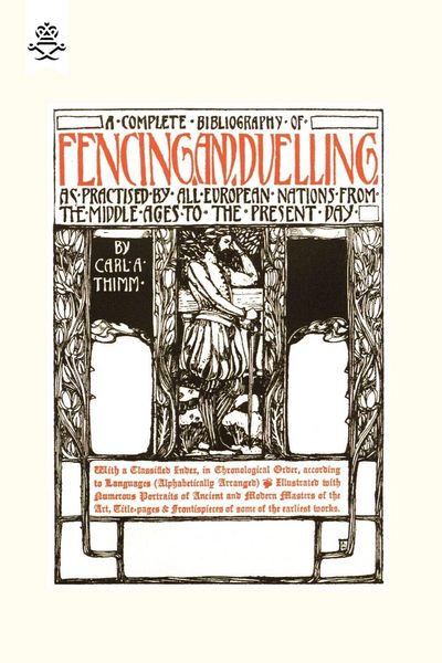 Produktbild: COMPLETE BIBLIOGRAPHY OF FENCING AND DUELLING, AS PRACTISED BY ALL EUROPEAN NATIONS FROM THE MIDDLE AGES TO THE PRESENT DAY