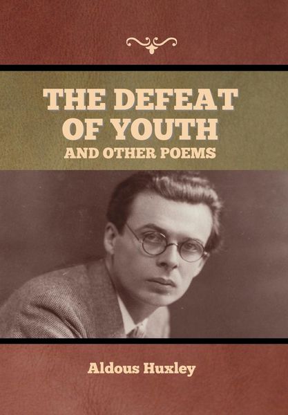 Produktbild: The Defeat of Youth, and Other Poems