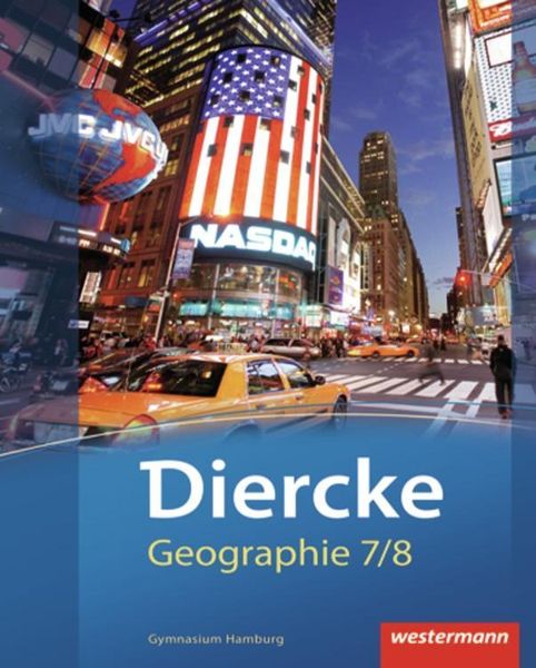 Diercke Geographie 7 / 8. Schülerband. Hamburg