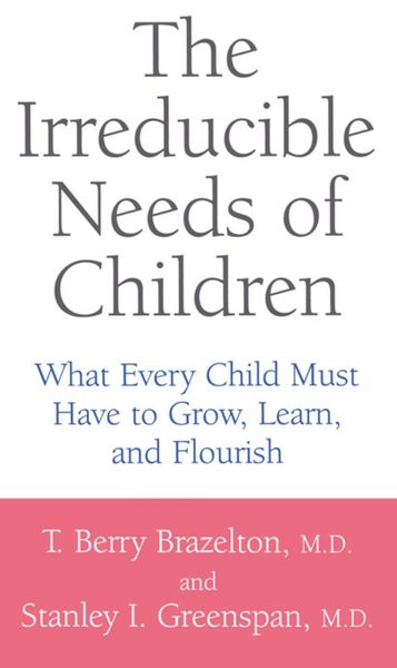 Produktbild: The Irreducible Needs Of Children