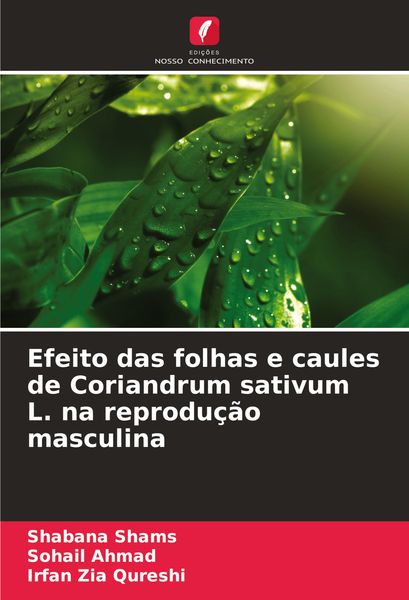 Produktbild: Efeito das folhas e caules de Coriandrum sativum L. na reprodu&ccedil;&atilde;o masculina