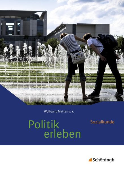 Produktbild: Politik erleben - Sozialkunde. Schulbuch. Stammausgabe - Neubearbeitung