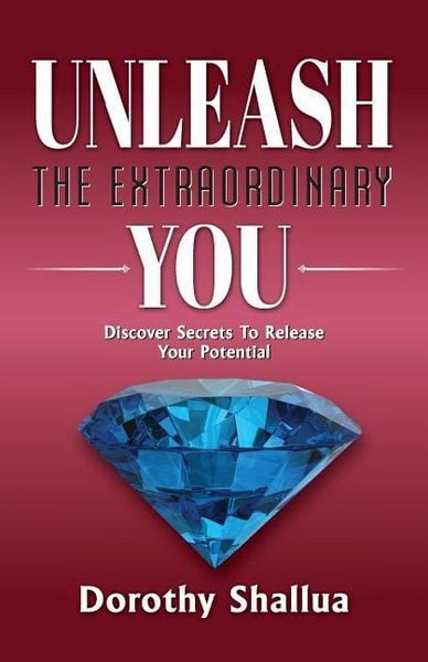 Produktbild: Unleash the Extraordinary You: Discover Secrets to Release Your Potential