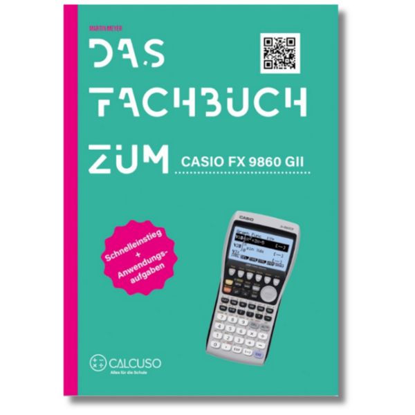 Produktbild: Das Fachbuch zum Casio FX-9860GII/ FX-9860GIII