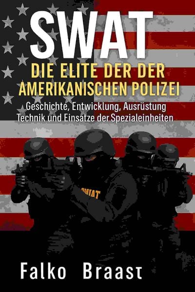 Produktbild: SWAT - Die Elite der amerikanischen Polizei