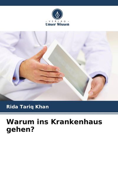 Produktbild: Warum ins Krankenhaus gehen?