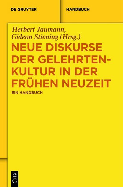 Produktbild: Neue Diskurse der Gelehrtenkultur in der Fr&uuml;hen Neuzeit