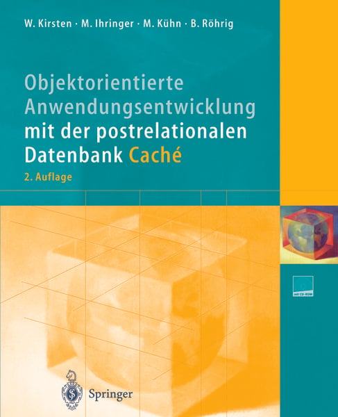 Produktbild: Objektorientierte Anwendungsentwicklung mit der postrelationalen Datenbank Cach&eacute;