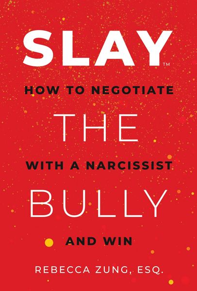 Produktbild: SLAY the Bully: How to Negotiate with a Narcissist and Win