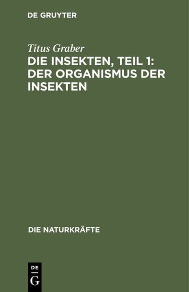 Produktbild: Die Insekten, Teil 1: Der Organismus der Insekten