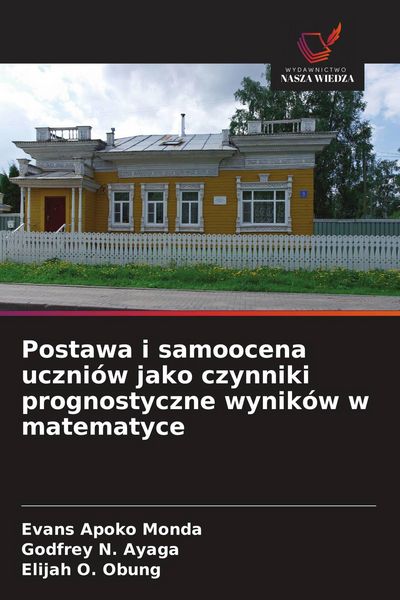 Produktbild: Postawa i samoocena uczni&oacute;w jako czynniki prognostyczne wynik&oacute;w w matematyce