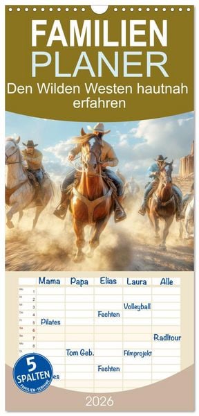 Produktbild: Familienplaner 2026 - Den Wilden Westen hautnah erfahren mit 5 Spalten (Wandkalender, 21 x 45 cm) CALVENDO