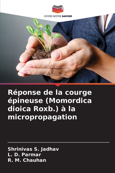 Produktbild: R&eacute;ponse de la courge &eacute;pineuse (Momordica dioica Roxb.) &agrave; la micropropagation
