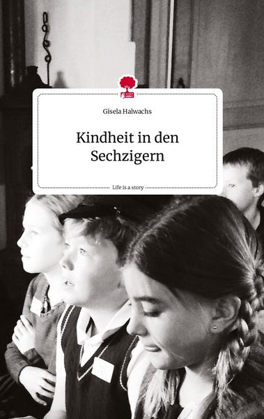 Produktbild: Kindheit in den Sechzigern. Life is a Story - story.one