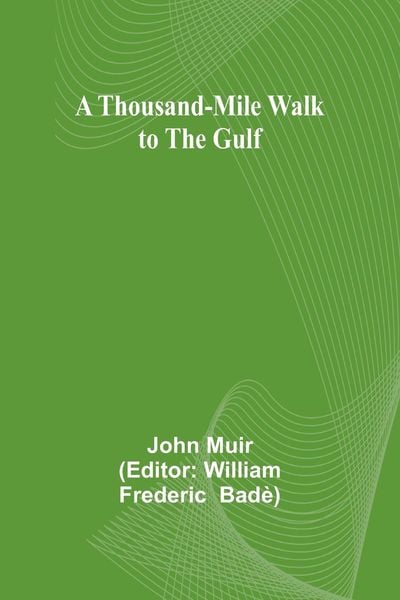 Produktbild: A Thousand-Mile Walk to the Gulf