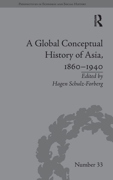 Produktbild: A Global Conceptual History of Asia, 1860-1940