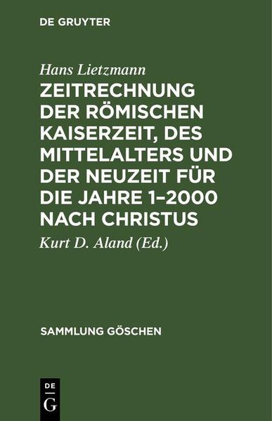 Produktbild: Zeitrechnung der r&ouml;mischen Kaiserzeit, des Mittelalters und der Neuzeit f&uuml;r die Jahre 1-2000 nach Christus