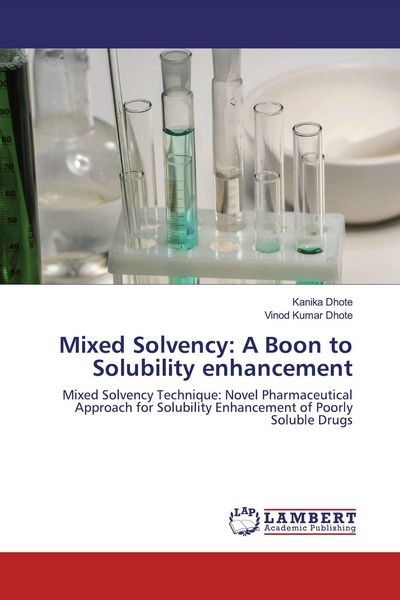 Produktbild: Mixed Solvency: A Boon to Solubility enhancement