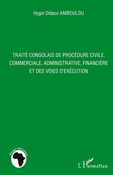 Produktbild: Trait&eacute; congolais de proc&eacute;dure civile, commerciale, administrative, financi&egrave;re et des voies d'ex&eacute;cution