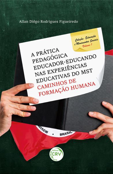 Produktbild: A pr&aacute;tica pedag&oacute;gica educador-educando nas experi&ecirc;ncias educativas do MST