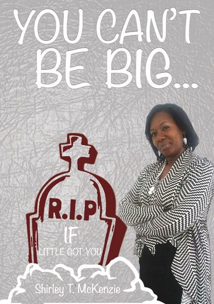 Produktbild: You Can't Be BIG If little Got You!