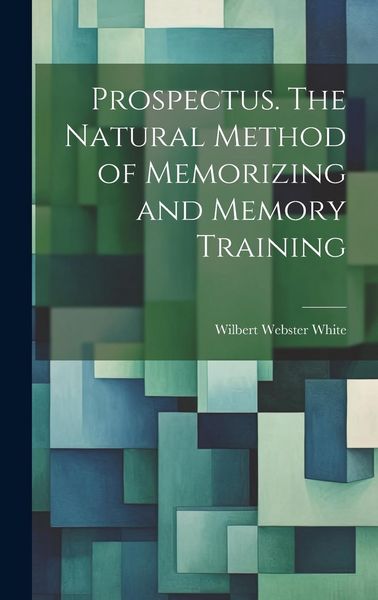 Produktbild: Prospectus. The Natural Method of Memorizing and Memory Training