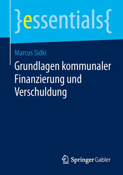 Produktbild: Grundlagen kommunaler Finanzierung und Verschuldung