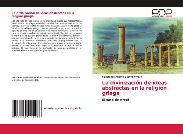 Produktbild: La divinizaci&oacute;n de ideas abstractas en la religi&oacute;n griega