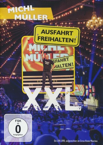 Michl Müller - Ausfahrt Freihalten! XXL