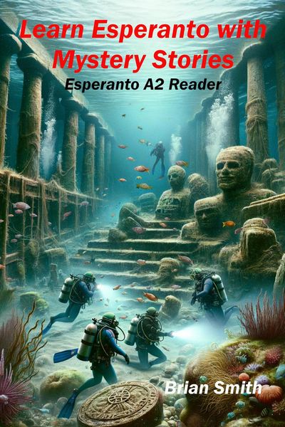 Produktbild: Learn Esperanto with Mystery Stories (Esperanto reader, #13)