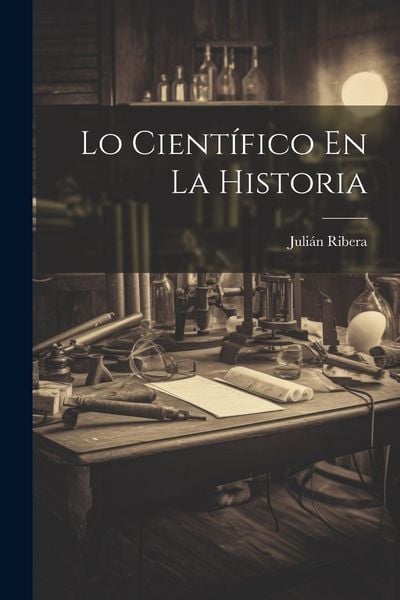 Produktbild: Lo Cient&iacute;fico En La Historia