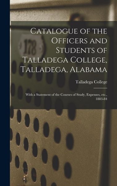 Produktbild: Catalogue of the Officers and Students of Talladega College, Talladega, Alabama
