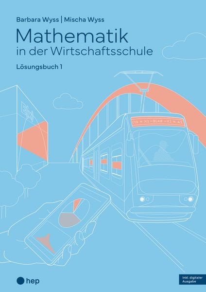 Produktbild: Mathematik in der Wirtschaftsschule - Band 1 (Print inkl. E-Book Edubase, Neuauflage 2026)