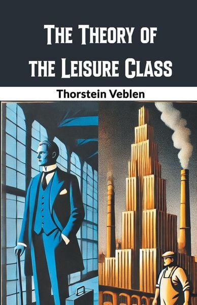 Produktbild: The Theory of the Leisure Class