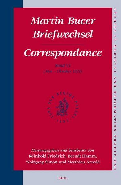 Produktbild: Martin Bucer Briefwechsel/Correspondance: Band VI (Mai - Oktober 1531)