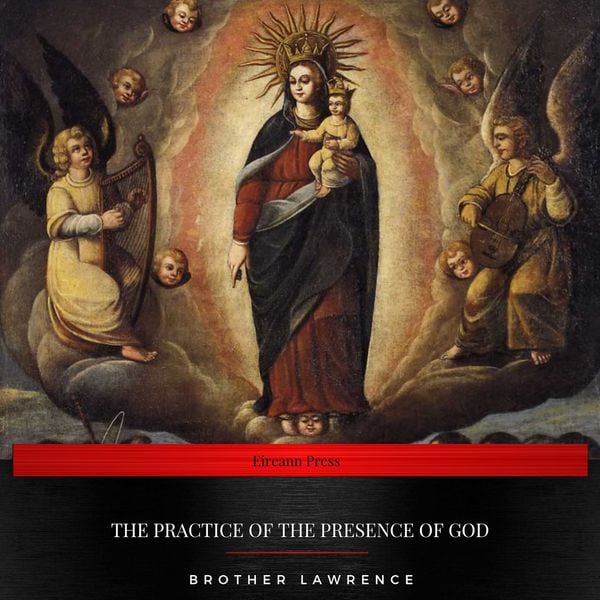The Practice of the Presence of God - Brother Lawrence, Audio, 9782291042464