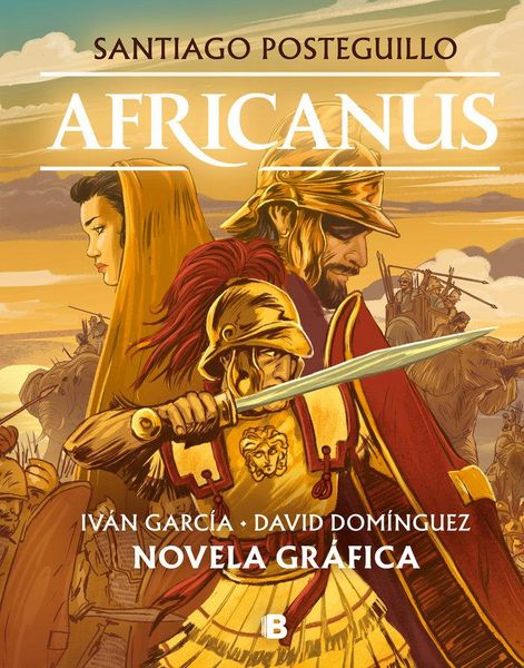 Africanus. Novela Gráfica (Spanish Edition) / Africanus. Graphic Novel (Spanish Edition), Gebundene Ausgabe von Santiago Posteguillo, PRH Grupo