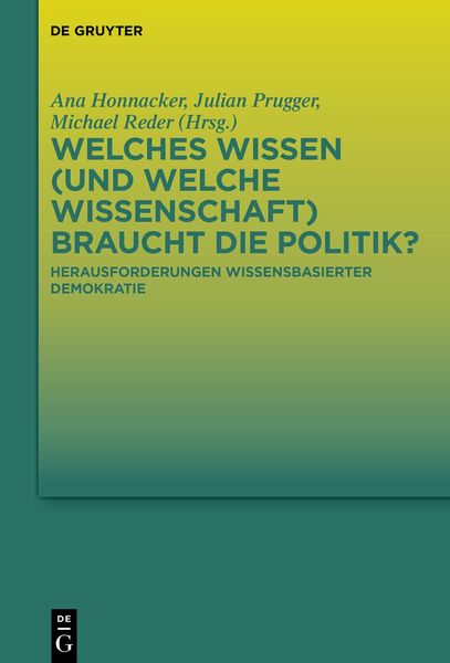 Produktbild: Welches Wissen (und welche Wissenschaft) braucht die Politik?