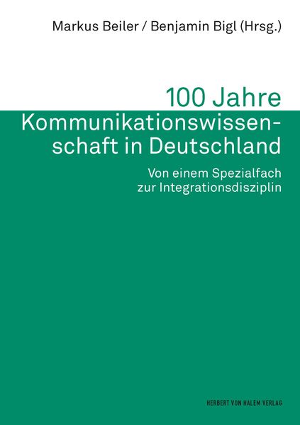 Produktbild: 100 Jahre Kommunikationswissenschaft in Deutschland