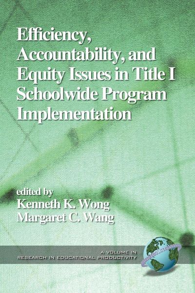 Produktbild: Efficiency, Accountability, and Equity Issues in Title 1 Schoolwide Program Implementation (PB)