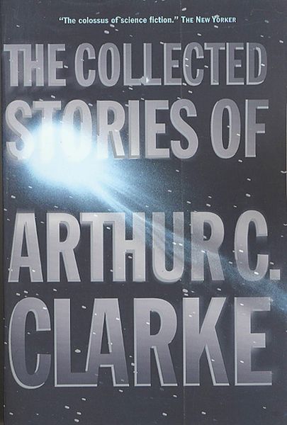 Produktbild: The Collected Stories of Arthur C. Clarke
