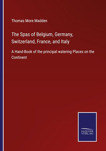 Produktbild: The Spas of Belgium, Germany, Switzerland, France, and Italy
