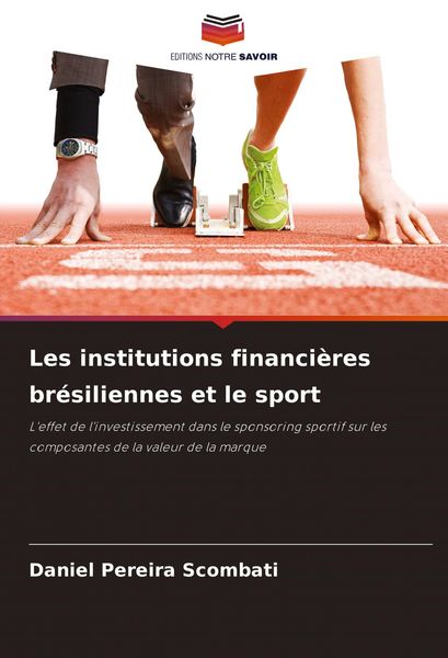 Produktbild: Les institutions financi&egrave;res br&eacute;siliennes et le sport