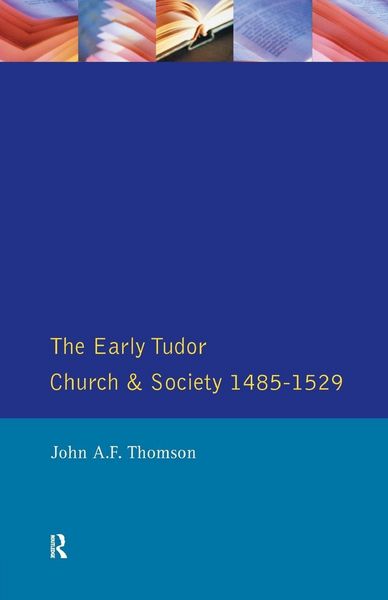 Produktbild: The Early Tudor Church and Society 1485-1529