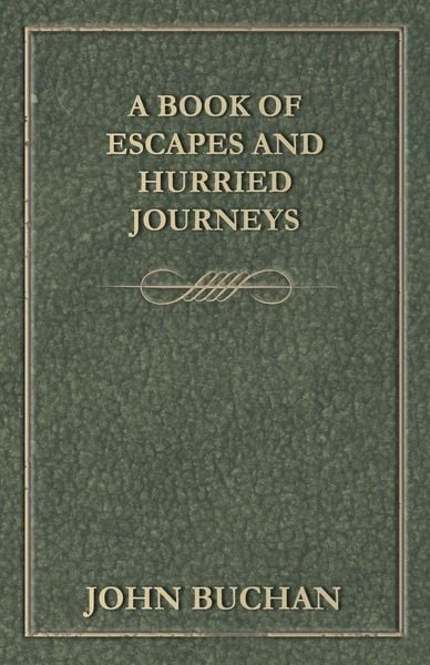Produktbild: A Book of Escapes and Hurried Journeys