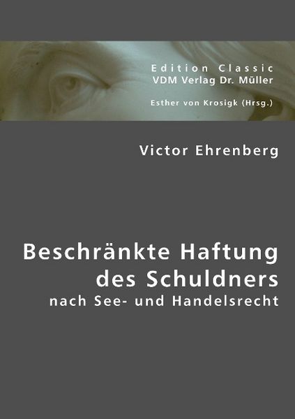 Produktbild: Ehrenberg, V: Beschr&auml;nkte Haftung des Schuldners
