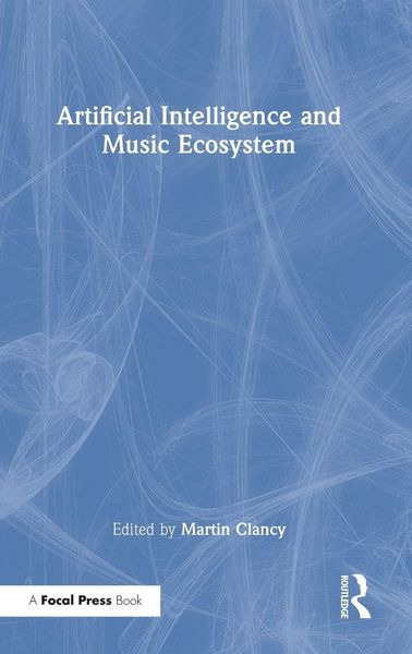 Produktbild: Artificial Intelligence and Music Ecosystem