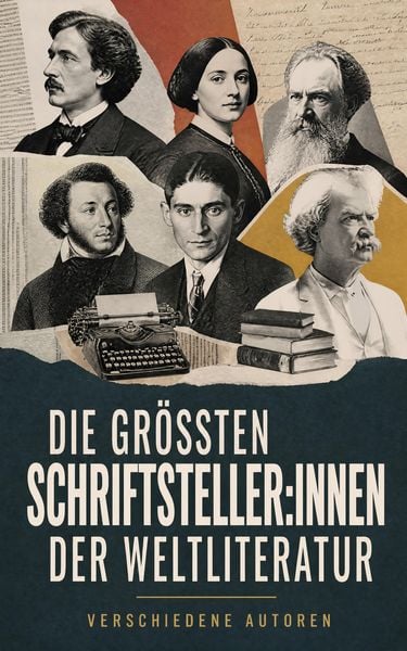 Produktbild: Die gr&ouml;&szlig;ten Schriftsteller:innen der Weltliteratur