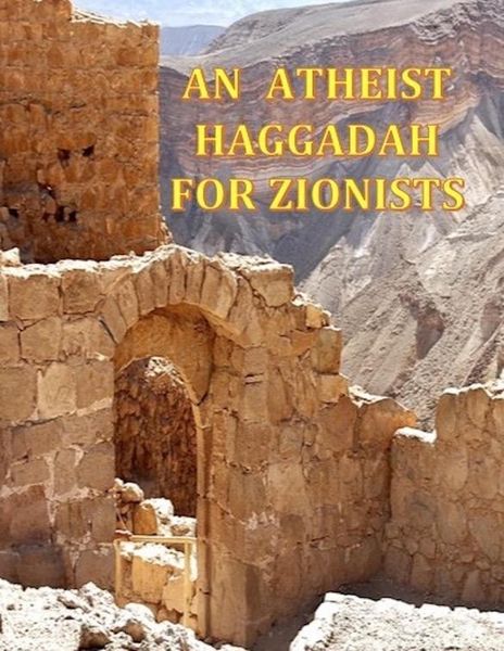 Produktbild: An Atheist Haggadah for Zionists